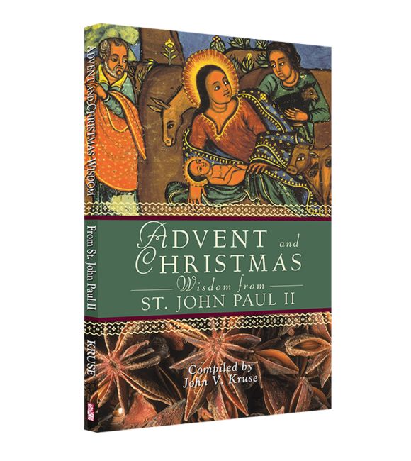 Advent and Christmas Wisdom from St. John Paull II