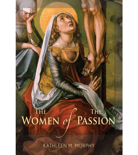 The Women of the Passion