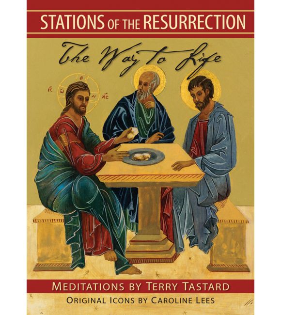 Stations of the Resurrection: The Way to Life