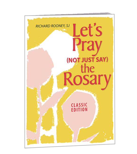 Let's Pray (Not Just Say) the Rosary