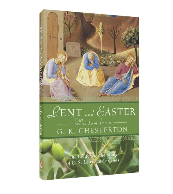 Lent and Easter Wisdom from G.K. Chesterton