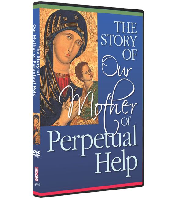 The Story of Our Mother of Perpetual Help