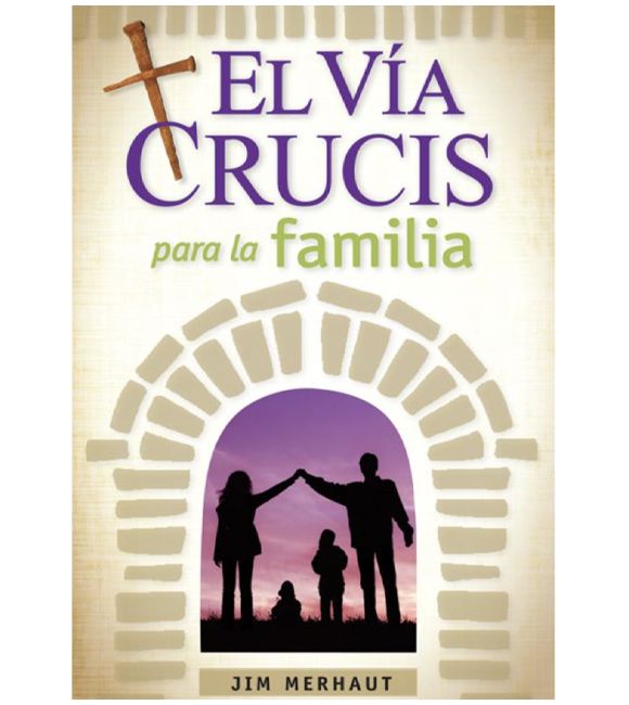 El Via Crucis para la familia