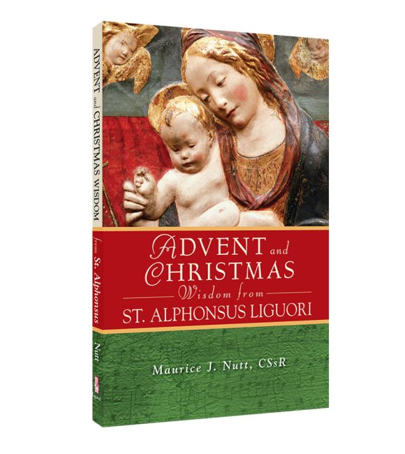 Advent and Christmas Wisdom from St. Alphonsus Liguori