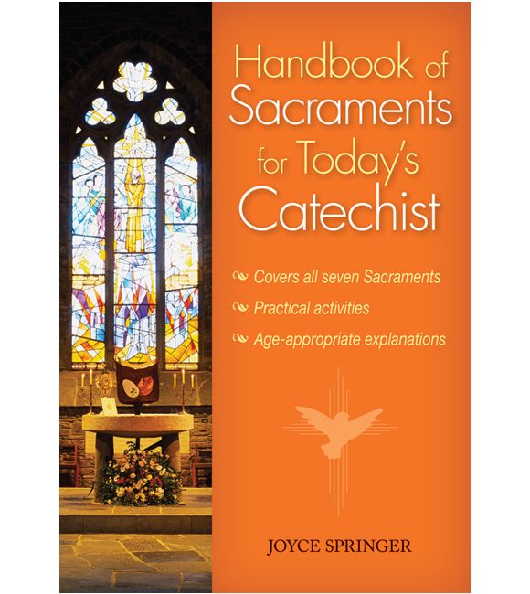 Handbook of Sacraments for Today's Catechist