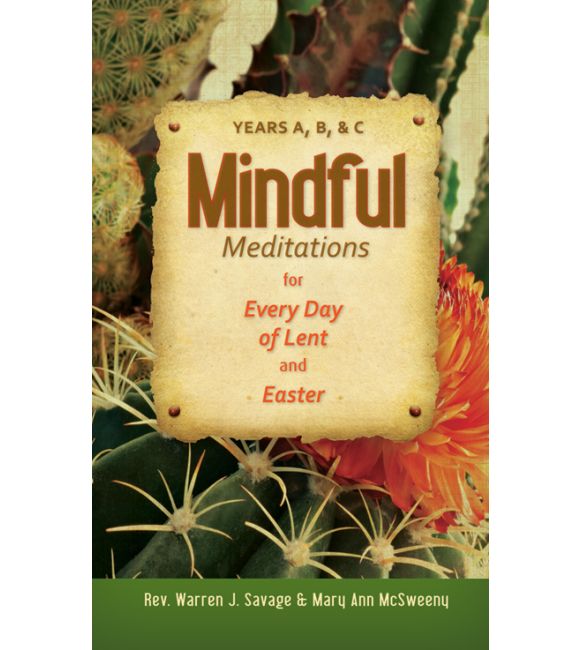 Mindful Meditations for Every Day of Lent and Easter