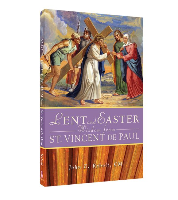 Lent and Easter Wisdom from St. Vincent de Paul