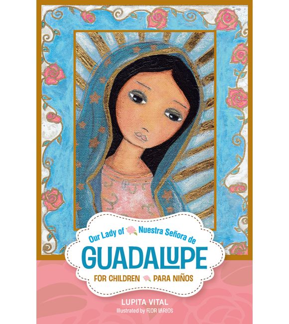 Our Lady of Guadalupe for Children / Nuestra Señora de Guadalupe para niños