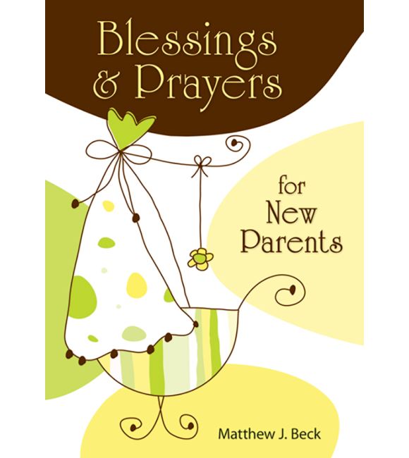 Blessings and Prayers for New Parents