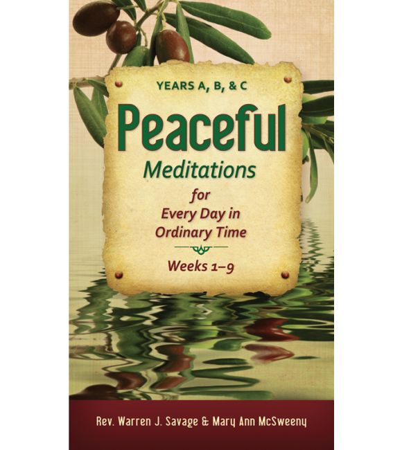 Peaceful Meditations for Every Day in Ordinary Time