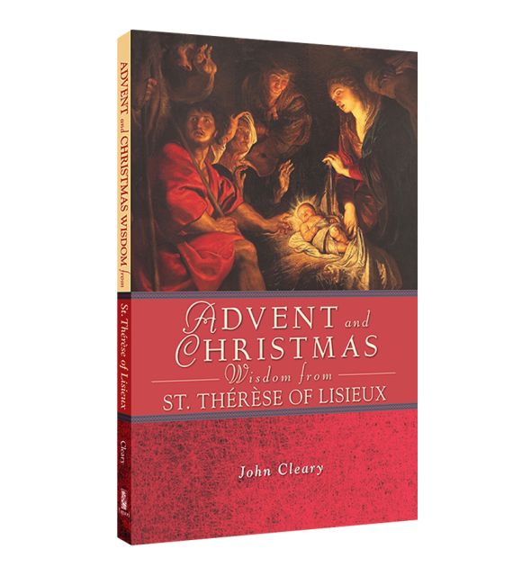 Advent and Christmas Wisdom from St. Therese of Lisieux