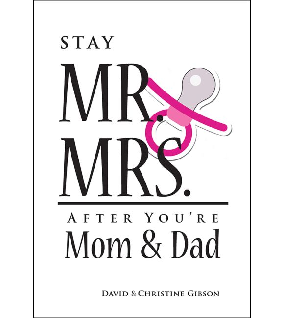 Stay Mr. and Mrs. After You're Mom and Dad