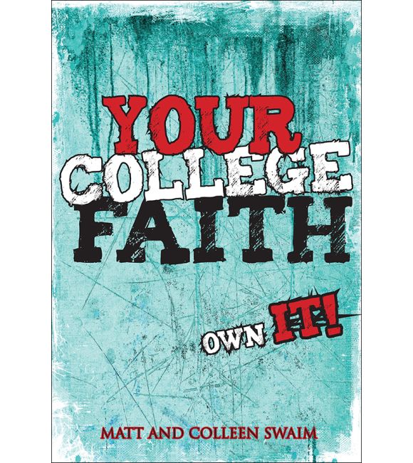 Your College Faith: Own It!