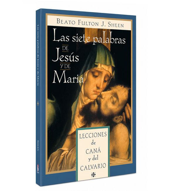 Las Siete Palabras de Jesús y de Maria