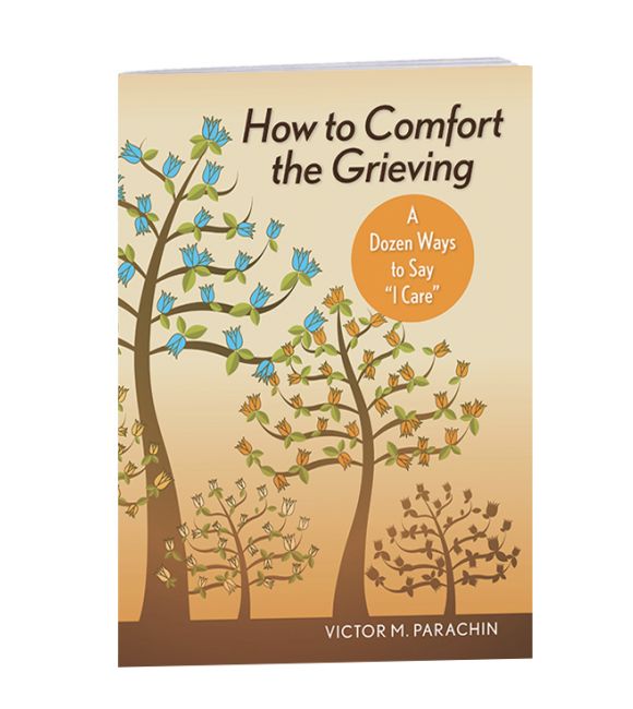 How to Comfort the Grieving