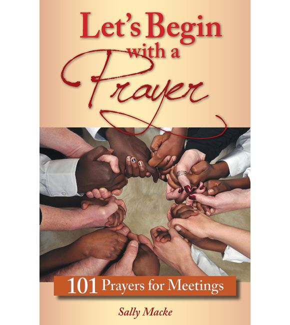 Let's Begin with a Prayer