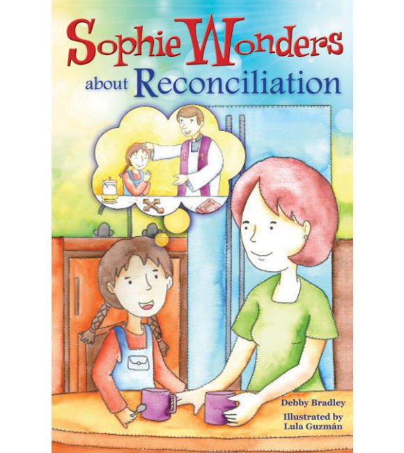 Sophie Wonders About Reconciliation