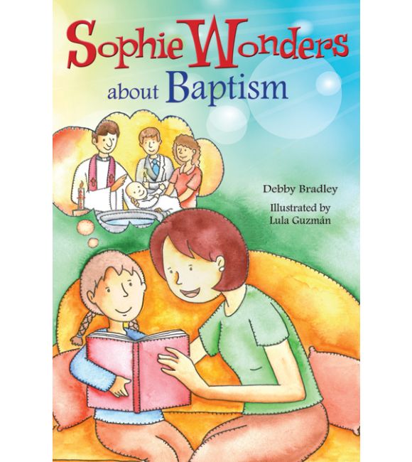 Sophie Wonders About Baptism