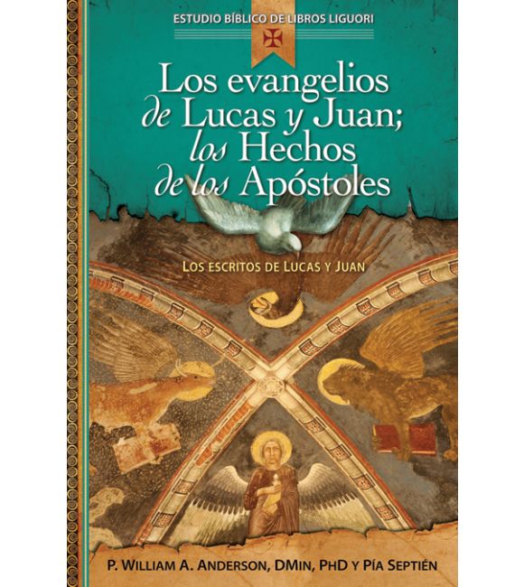 Los evangelios de Lucas y Juan; los Hechos de los Apóstoles
