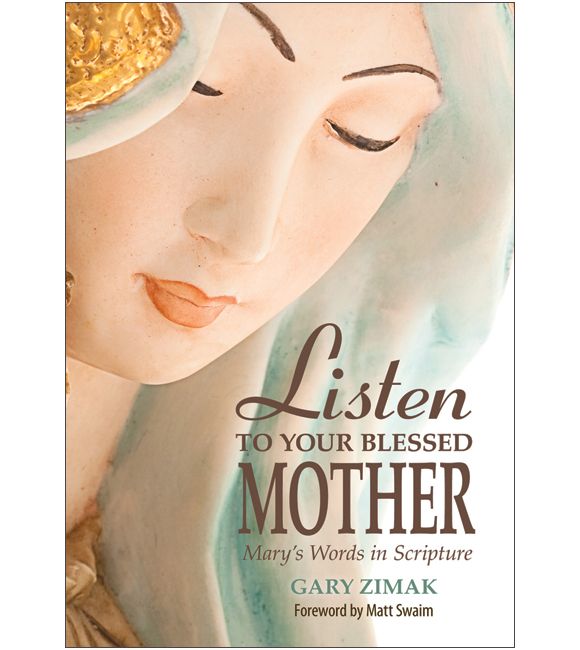 Listen to Your Blessed Mother