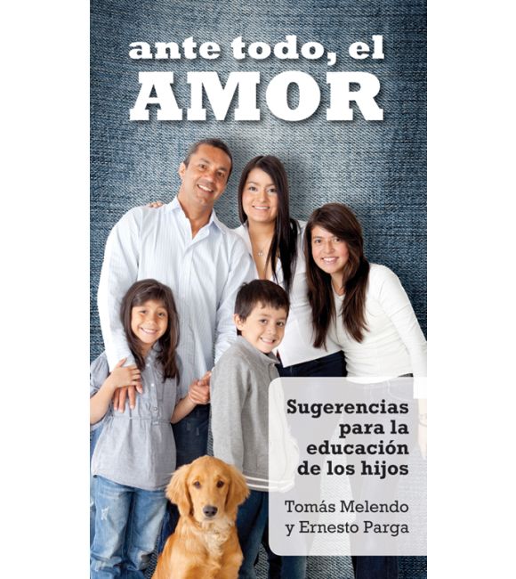 Ante todo, el amor