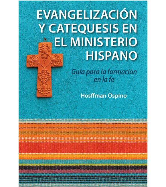 Evangelización y catequesis en el ministerio hispano