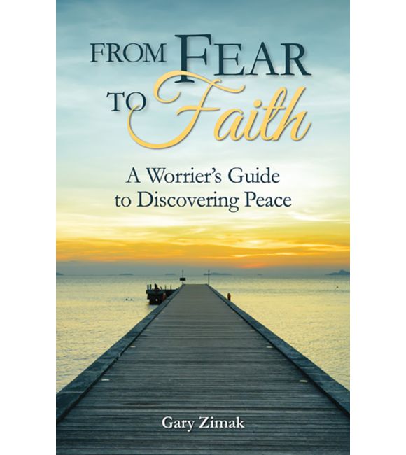 From Fear to Faith