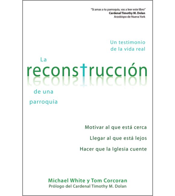 La reconstrucción de una parroquia