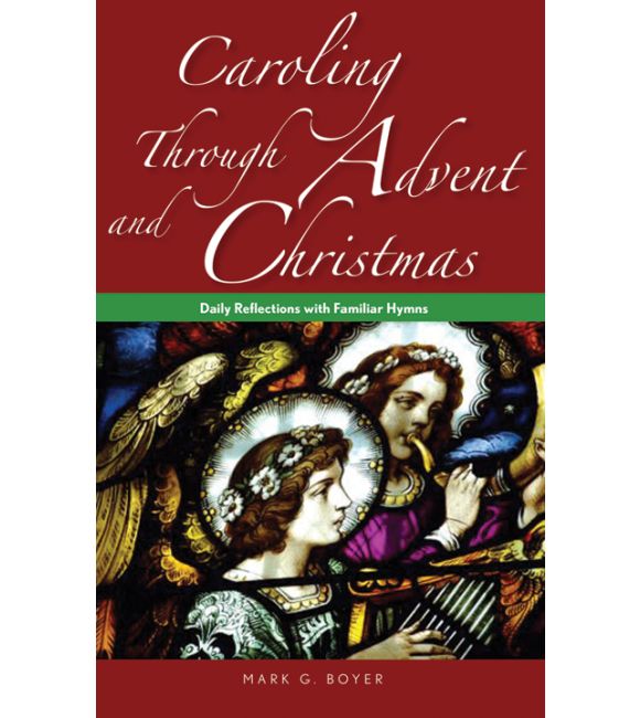 Caroling Through Advent and Christmas