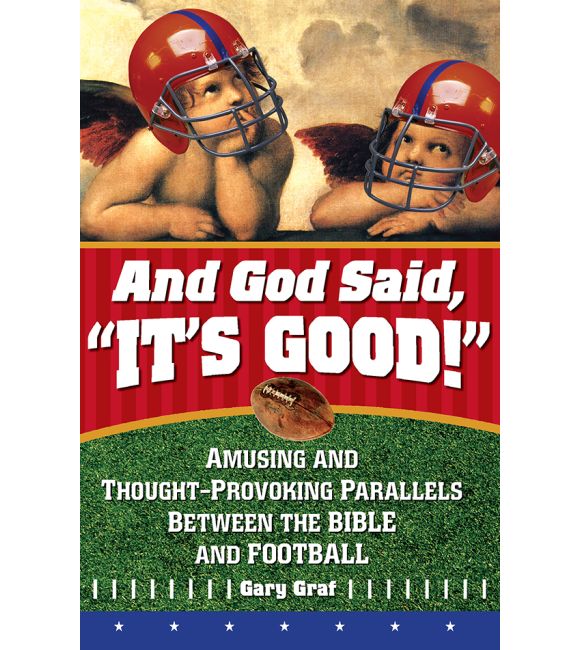 And God Said, "It's Good!"