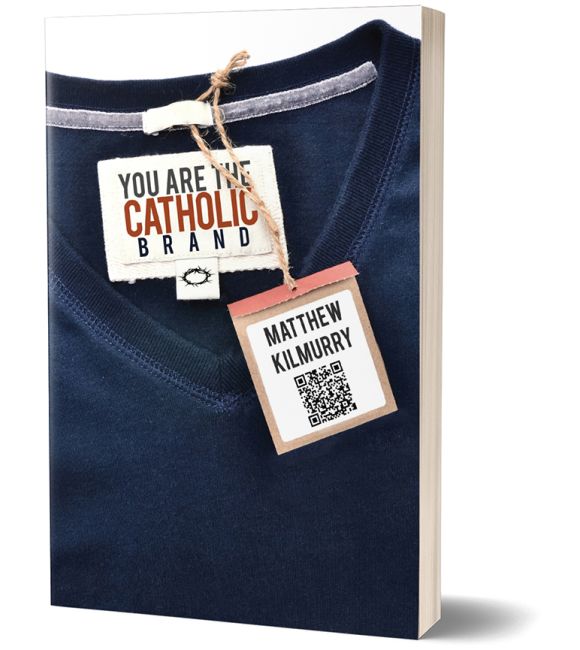 You Are the Catholic Brand