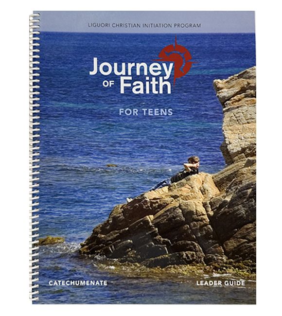 Journey of Faith for Teens, Catechumenate Leader Guide