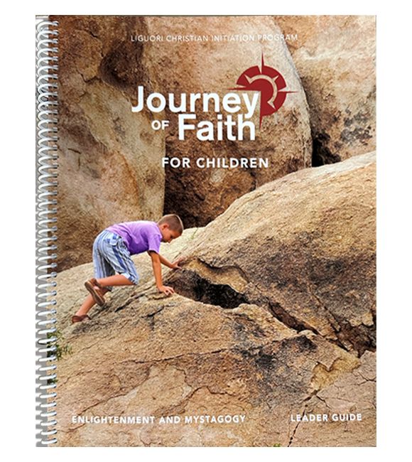 Journey of Faith for Children, Enlightenment and Mystagogy Leader Guide