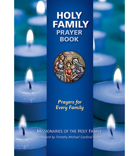 Holy Family Prayer Book: Prayers for Every Family