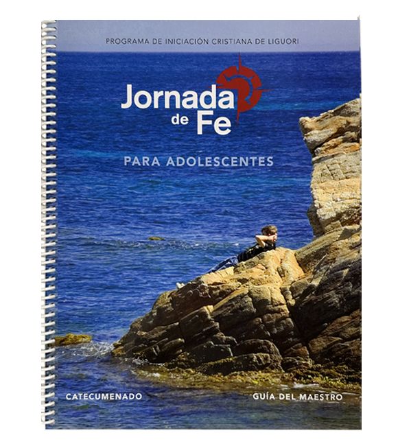 Jornada de fe para adolescentes, catecumenado Guía del maestro