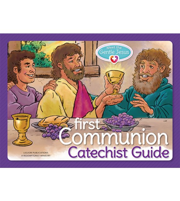 Meet the Gentle Jesus: First Communion, Catechist Guide