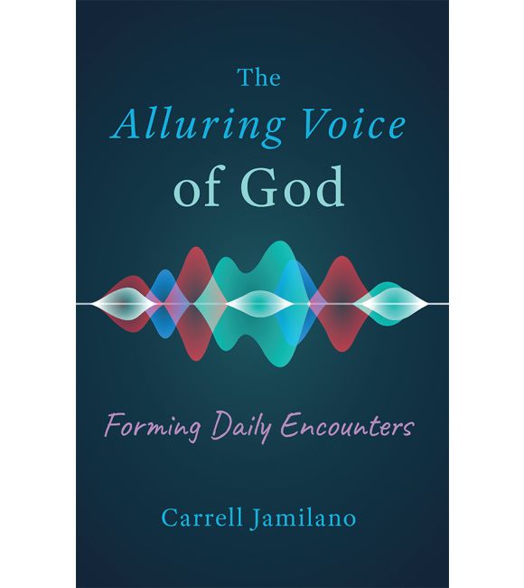 The Alluring Voice of God: Forming Daily Encounters