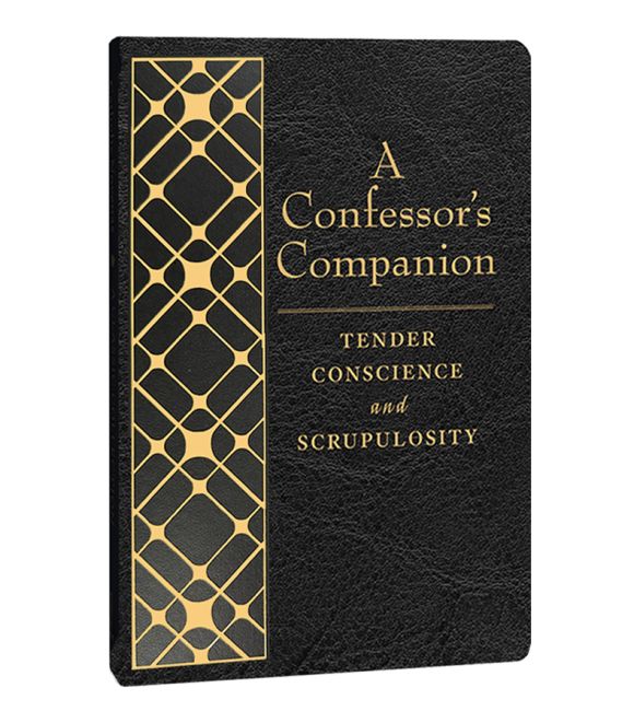 A Confessor's Companion: Tender Conscience and Scrupulosity