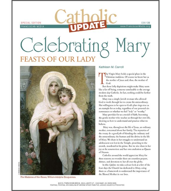 Celebrating Mary: Feasts of Our Lady