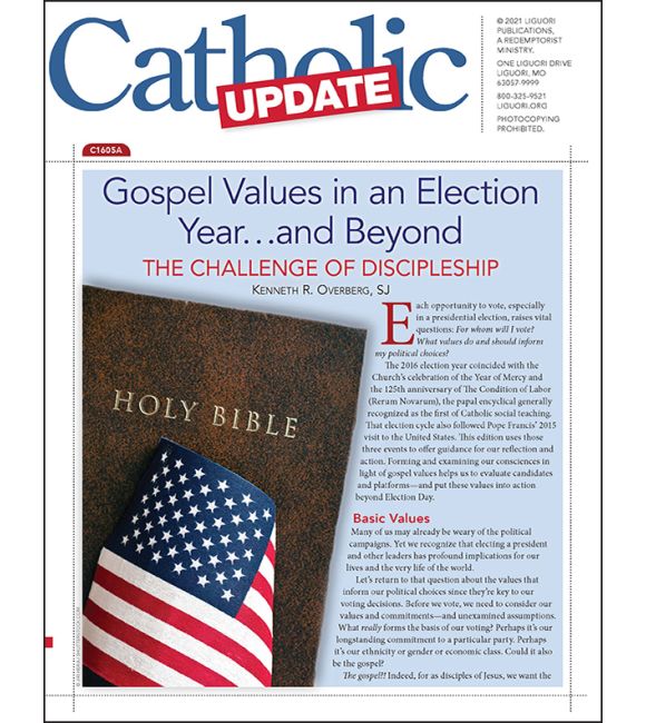 Gospel Values in an Election Year...and Beyond