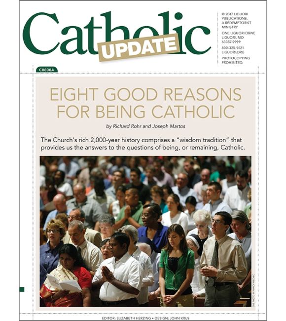 Eight Good Reasons Being Catholic