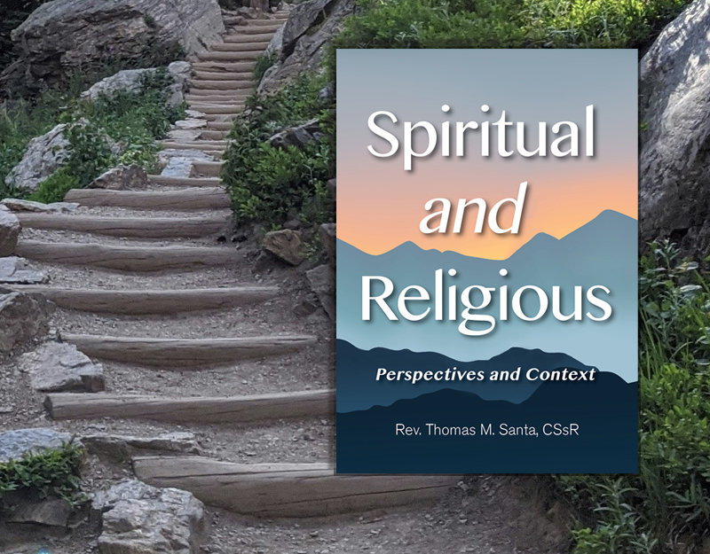 New book "Spiritual and Religious" by Rev. Thomas Santa, CSsR