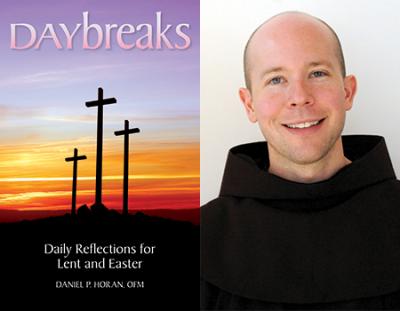 Liguori Author Fr. Daniel Horan Helps Catholics Recall God’s Light during Lent with Daybreaks and Un Nuevo Comienzo