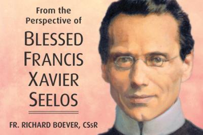 Zealous Missionary: New Book Features First-Person Narration of Blessed Francis Xavier Seelos' Holy Life